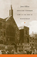 English Common Law in the Age of Mansfield - Paperback