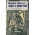 Entwined Homelands, Empowered Diasporas: Hispanic Moroccan Jews and Their Globalizing Community - Hardcover