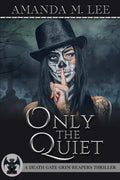 Only the Quiet - Paperback