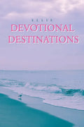 Devotional Destinations - Paperback