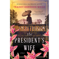 The President's Wife - Library Binding