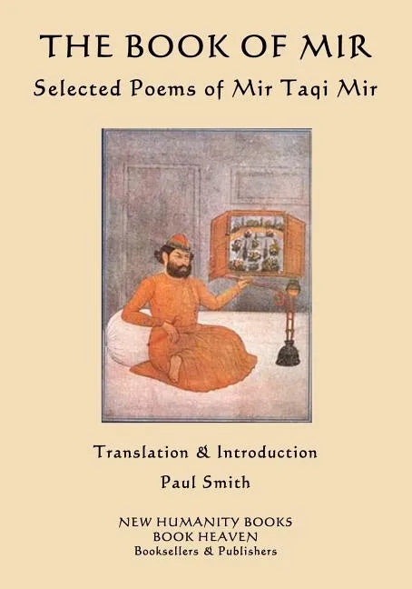 The Book of Mir: Selected Poems of Mir Taqi Mir - Paperback