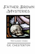 Father Brown Mysteries: Ten Classic Cases - Paperback