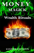 Money Magick: Wealth Rituals - Paperback