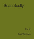 Sean Scully: The 12 / Dark Windows - Hardcover