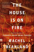 The House Is on Fire - Hardcover