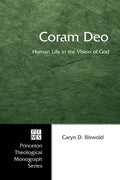 Coram Deo: Human Life in the Vision of God - Hardcover