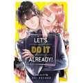 Let's Do It Already!, Vol. 1 - Paperback