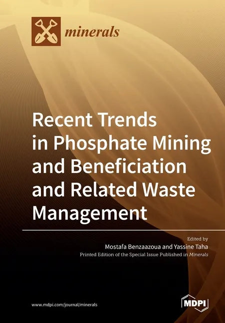 Recent Trends in Phosphate Mining and Beneficiation and Related Waste Management - Paperback