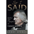 So I Said (LARGE PRINT): Quotes and Thoughts of Gerry Spence - Paperback