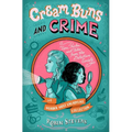 Cream Buns and Crime: Tips, Tricks, and Tales from the Detective Society - Hardcover