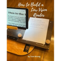 How to Build a Low Vision Reader: Desktop Digital Magnifier - Paperback