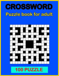 Crossword puzzle book: Book for adult 100 puzzle - Paperback