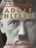The Life and Death of Adolf Hitler - Paperback