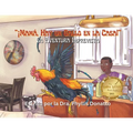 ¡Mamá, Hay un Gallo en la Casa!: La Aventura Imprevista - Paperback