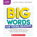 Big Words for Young Readers: Teaching Kids in Grades K to 5 to Decode--And Understand--Words with Multiple Syllables and Morphemes - Paperback