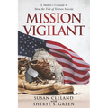 Mission Vigilant: A Mother's Crusade to Stem the Tide of Veteran Suicide - Paperback