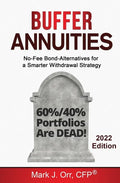 Buffer Annuities: No-Fee Bond-Alternatives for a Smarter Withdrawal Strategy - Paperback