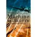 The Machine Gunners - Paperback
