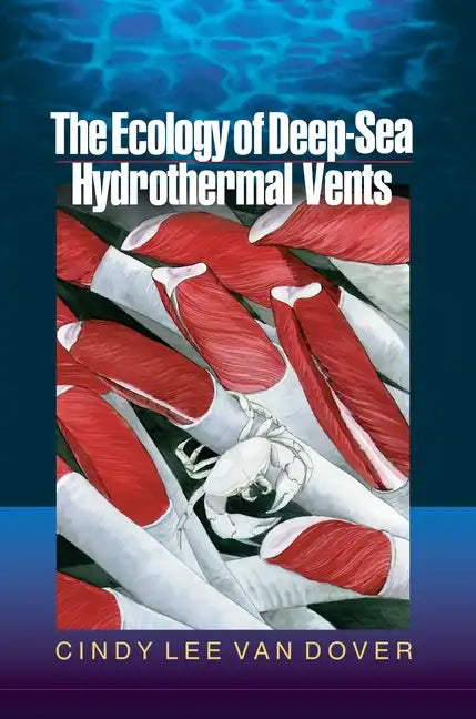 The Ecology of Deep-Sea Hydrothermal Vents - Paperback