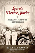 Leora's Dexter Stories: The Scarcity Years of the Great Depression - Paperback