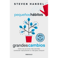 Pequeños Hábitos, Grandes Cambios / Small Habits, Big Changes - Paperback