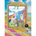 The Pegasus, the Unicorn, the Centaur, and the Horse - Hardcover