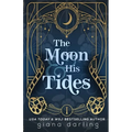 The Moon & His Tides: A MMF Hollywood Romance - Paperback