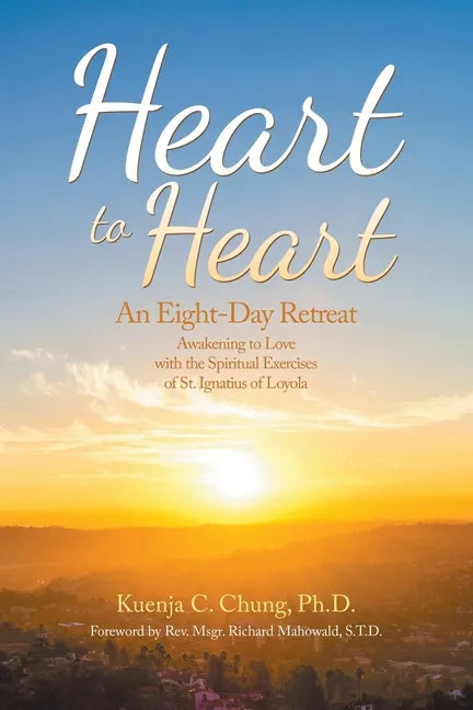 Heart to Heart: An Eight-Day Retreat - Paperback