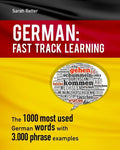 German: Fast Track Learning: The 1000 most used words with 3.000 phrase examples - Paperback