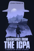 Adventures from the ICPA: A Collection of Short Stories - Paperback