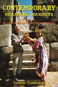 Contemporary Shamanic Journeys: Volume One - On the Paths of Spiritualist Science - Paperback