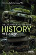 The Culture of Nature in the History of Design - Paperback