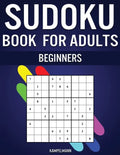 Sudoku Book for Adults Beginners: 365 Simple Sudokus with Instructions, Pro tips and Solutions - Perfect for Grown Ups Starting Sudoku - Paperback