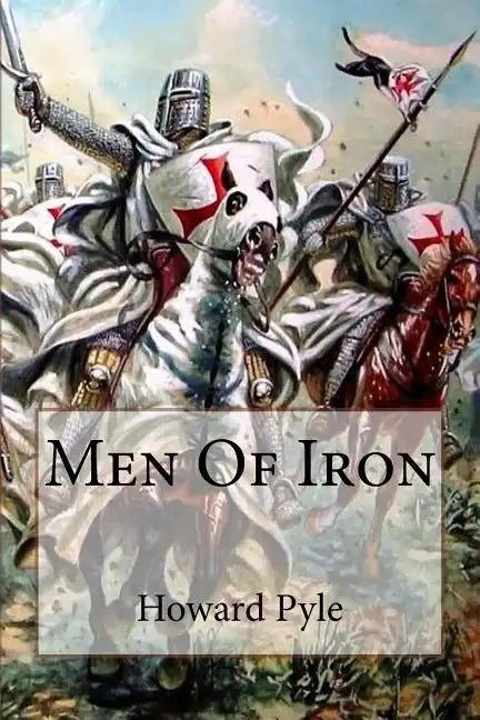 Men of Iron Howard Pyle - Paperback