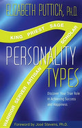 7 Personality Types: Discover Your True Role in Achieving Success and Happiness - Paperback