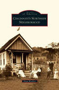 Cincinnati's Northside Neighborhood - Hardcover