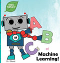 ABCs of Machine Learning (Tinker Toddlers) - Hardcover