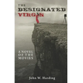 The Designated Virgin: A Novel of the Movies - Paperback
