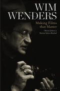 Wim Wenders: Making Films That Matter - Paperback