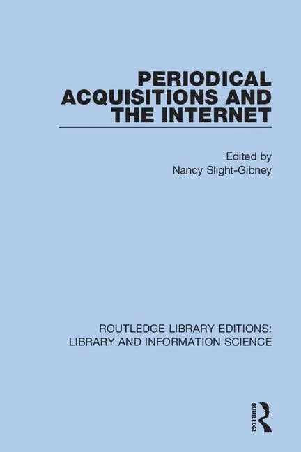 Periodical Acquisitions and the Internet - Paperback