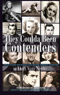They Coulda Been Contenders: Twelve Actors Who Should Have Become Cinematic Superstars (hardback) - Hardcover
