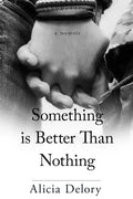 Something Is Better Than Nothing - Paperback