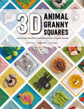 3D Animal Granny Squares: Over 30 Creature Crochet Patterns for Pop-Up Granny Squares - Paperback