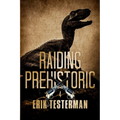 Raiding Prehistoric - Paperback