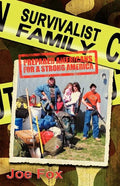 Survivalist Family Prepared Americans for a Strong America - Paperback