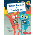 Robot Rocket & You Are It! - Library Binding