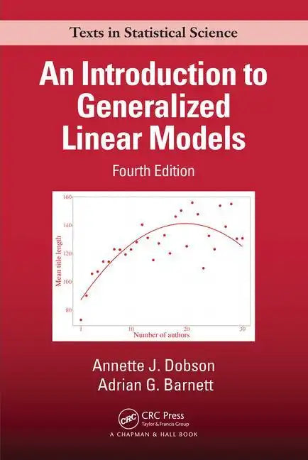 An Introduction to Generalized Linear Models - Paperback