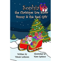 Sophia the Christmas Eve Snow Bunny & The Real Gift - Paperback