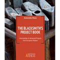 The Blacksmith's Project Book: Intermediate and Advanced Projects from European Masters - Hardcover